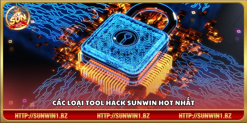 Danh sách các tool hack Sunwin được ưa chuộng nhất